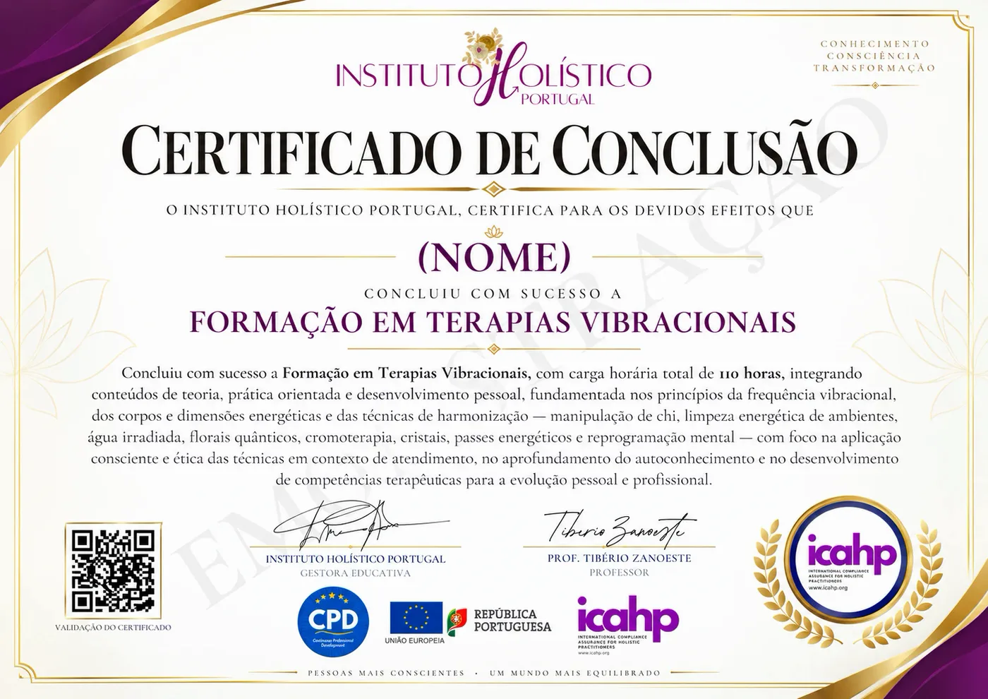 Modelo do Certificado de Conclusão da Formação em Terapias Vibracionais: bordo dourado, marca do Instituto, selos CPD e ICAHP, bandeiras da República Portuguesa e da União Europeia, assinaturas e código QR de validação.